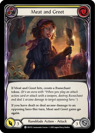 Meat and Greet (Yellow) [CRU152] (Crucible of War)  1st Edition Rainbow Foil