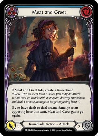 Meat and Greet (Blue) [U-CRU153] (Crucible of War Unlimited)  Unlimited Normal
