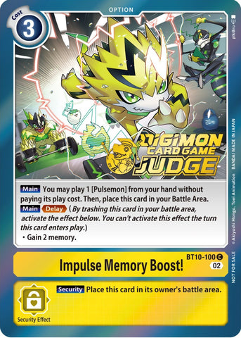 Impulse Memory Boost! [BT10-100] (Judge Pack 3) [Xros Encounter Promos]