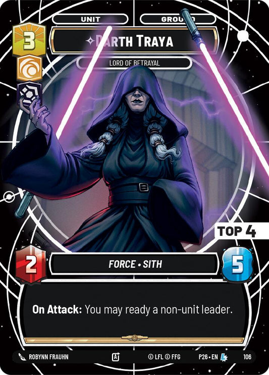 Darth Traya - Lord of Betrayal (Top 4) (106) (106) [Sector and Regional Promos: Season 1]