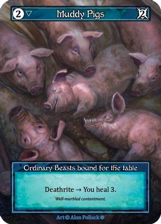 Muddy Pigs (Foil)  - Gothic Foil