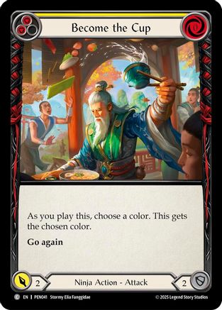 Become The Cup (Yellow) (Rainbow Foil) [PEN041] (Compendium of Rathe)  Rainbow Foil