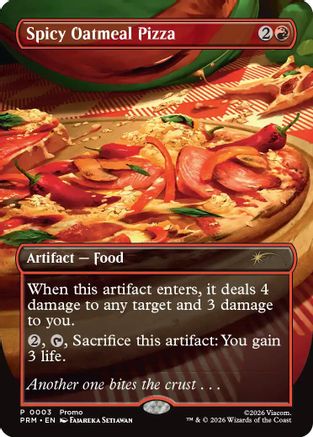 Spicy Oatmeal Pizza (Borderless) [Wizards Play Network 2026]