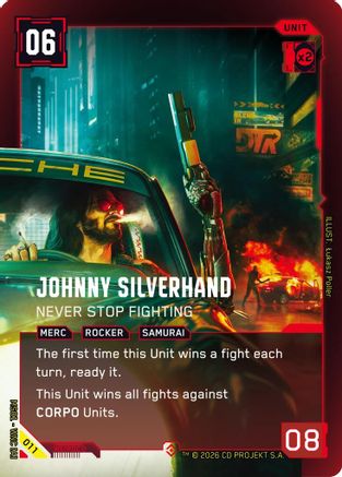 Johnny Silverhand - Never Stop Fighting (Epic) (011) - Welcome to Night City  Retail Foil